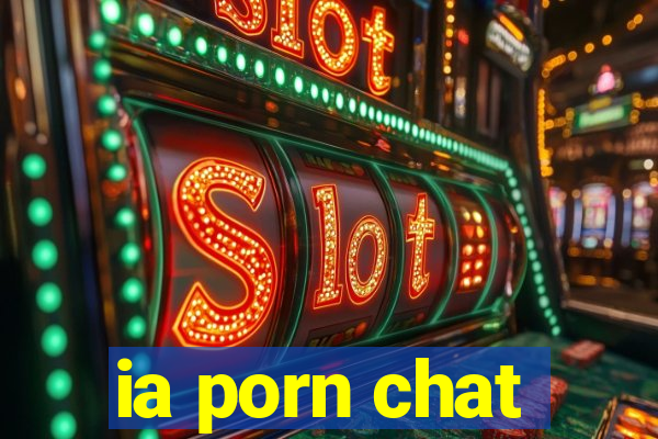 ia porn chat